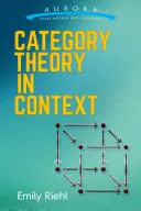 Teoria categoriilor în context - Category Theory in Context