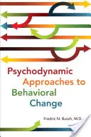 Abordări psihodinamice ale schimbării comportamentale - Psychodynamic Approaches to Behavioral Change