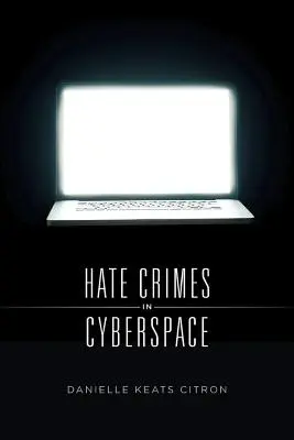 Crimele motivate de ură în spațiul cibernetic - Hate Crimes in Cyberspace