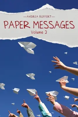 Mesaje de hârtie: Volumul 2 - Paper Messages: Volume 2