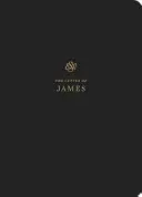 Jurnal biblic ESV: Iacov: Iacov - ESV Scripture Journal: James: James