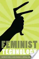 Tehnologie feministă - Feminist Technology