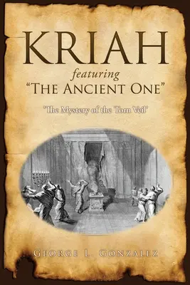 KRIAH featuring The Ancient One: „Misterul vălului rupt - KRIAH featuring The Ancient One: 'The Mystery of the Torn Veil'