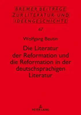 Literatura Reformei și Reforma în literatura germană - Die Literatur Der Reformation Und Die Reformation in Der Deutschsprachigen Literatur