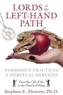 Lorzii Căii Stângii: Practici interzise și erezii spirituale - Lords of the Left-Hand Path: Forbidden Practices & Spiritual Heresies