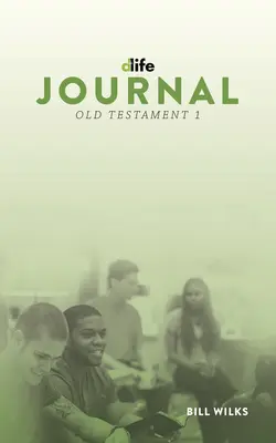 Jurnalul D-Life: Vechiul Testament 1 - D-Life Journal: Old Testament 1