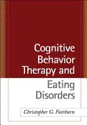 Terapia cognitiv-comportamentală și tulburările de alimentație - Cognitive Behavior Therapy and Eating Disorders