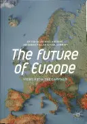 Viitorul Europei: Perspective din capitale - The Future of Europe: Views from the Capitals