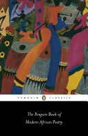 The Penguin Book of Modern African Poetry: Ediția a patra - The Penguin Book of Modern African Poetry: Fourth Edition