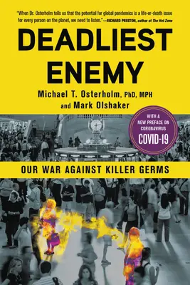 Cel mai mare inamic mortal: Războiul nostru împotriva germenilor ucigași - Deadliest Enemy: Our War Against Killer Germs