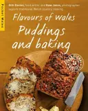 Aromele Țării Galilor - Budinci și coacere - Flavours of Wales - Puddings and Baking