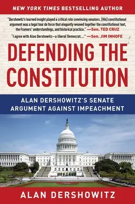 Apărarea Constituției: Argumentul lui Alan Dershowitz în Senat împotriva punerii sub acuzare - Defending the Constitution: Alan Dershowitz's Senate Argument Against Impeachment