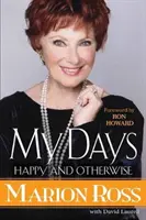 Zilele mele: fericite și altfel - My Days: Happy and Otherwise