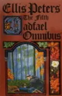 Al cincilea Cadfael Omnibus - Trandafirul închiriat, Pustnicul din pădurea Eyton, Confesiunea fratelui Haluin - Fifth Cadfael Omnibus - The Rose Rent, The Hermit of Eyton Forest, The Confession of Brother Haluin