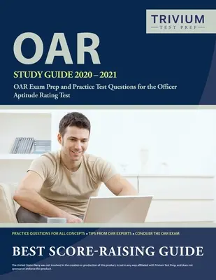 Ghid de studiu OAR 2020-2021: Pregătire pentru examenul OAR și întrebări practice de testare pentru testul de evaluare a aptitudinilor ofițerilor - OAR Study Guide 2020-2021: OAR Exam Prep and Practice Test Questions for the Officer Aptitude Rating Test