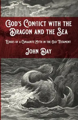 Conflictul lui Dumnezeu cu balaurul și marea - God's Conflict with the Dragon and the Sea
