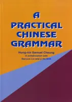 O gramatică chineză practică - A Practical Chinese Grammar