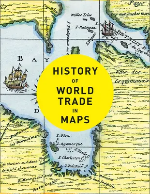Istoria comerțului mondial în hărți - History of World Trade in Maps