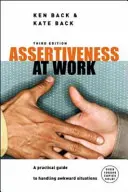 Asertivitatea la locul de muncă - Assertiveness At Work