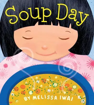 Soup Day: O carte ilustrată - Soup Day: A Picture Book