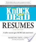 Knock 'em Dead Resumes: Un CV ucigător obține mai multe interviuri de angajare! - Knock 'em Dead Resumes: A Killer Resume Gets More Job Interviews!