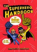 Manualul supereroului - 20 de superactivități care te ajută să salvezi lumea - Superhero Handbook - 20 Super Activities to Help You Save the World