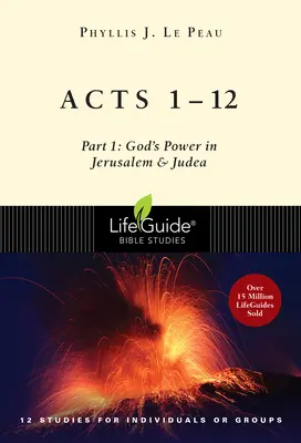 Fapte 1-12: Partea 1: Puterea lui Dumnezeu în Ierusalim și în Iudeea - Acts 1-12: Part 1: God's Power in Jerusalem and Judea