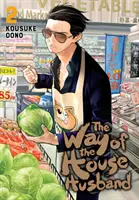 Calea bărbatului de casă, vol. 2, 2: The Way of the Househusband - The Way of the Househusband, Vol. 2, 2