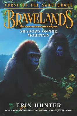 Bravelands: Blestemul limbii de nisip: Umbre pe Munte - Bravelands: Curse of the Sandtongue: Shadows on the Mountain