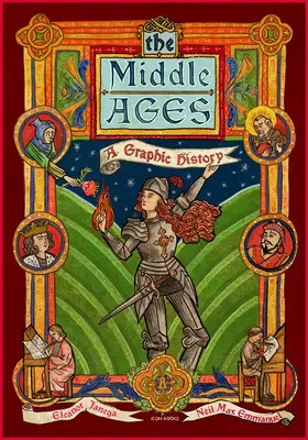 Evul Mediu: O istorie grafică - The Middle Ages: A Graphic History