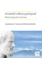 Meteorologica lui Aristotel: Meteorologia atunci și acum - Aristotle's Meteorologica: Meteorology Then and Now