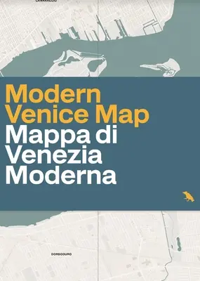 Harta Veneției moderne: Ghid pentru arhitectura secolului XX în Veneția, Italia - Modern Venice Map: Guide to 20th Century Architecture in Venice, Italy