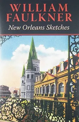 Schițe din New Orleans - New Orleans Sketches