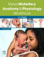 Manual de anatomie și fiziologie Myles Midwifery - Myles Midwifery Anatomy & Physiology Workbook