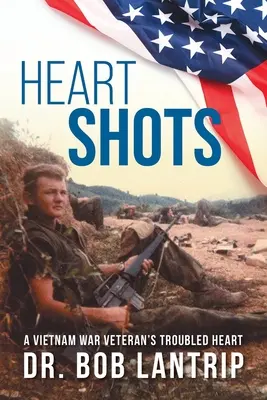 Heart Shots: Inima tulburată a unui veteran al războiului din Vietnam - Heart Shots: A Vietnam War Veteran's Troubled Heart