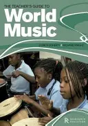 Ghidul profesorului pentru muzica lumii - Teacher's Guide to World Music