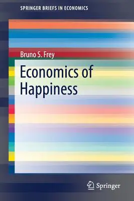 Economia fericirii - Economics of Happiness