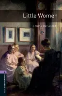 Oxford Bookworms Library: Level 4:: Micile femei - Oxford Bookworms Library: Level 4:: Little Women