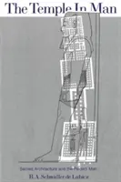 Templul în om: Arhitectura sacră și omul perfect - The Temple in Man: Sacred Architecture and the Perfect Man