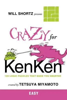 Will Shortz prezintă Crazy for Kenken Easy - Will Shortz Presents Crazy for Kenken Easy