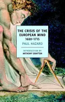 Criza minții europene, 1680-1715 - The Crisis of the European Mind, 1680-1715