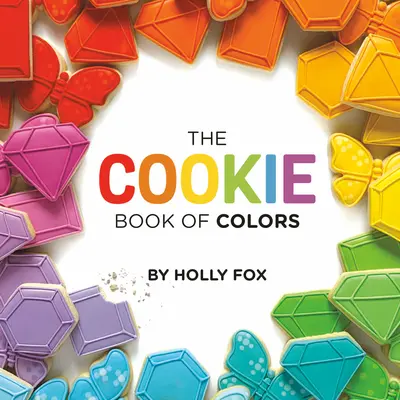 Cartea culorilor pentru prăjituri - The Cookie Book of Colors
