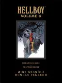 Hellboy Library Edition Volumul 5: Întunericul cheamă și vânătoarea sălbatică - Hellboy Library Edition Volume 5: Darkness Calls and the Wild Hunt