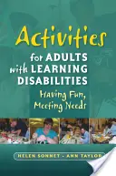 Activități pentru adulți cu dificultăți de învățare: A se distra, a satisface nevoile - Activities for Adults with Learning Disabilities: Having Fun, Meeting Needs