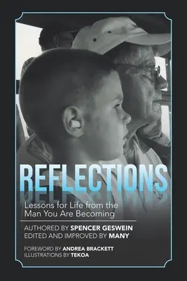 Reflecții: Lecții de viață de la omul care devii - Reflections: Lessons for Life from the Man You Are Becoming