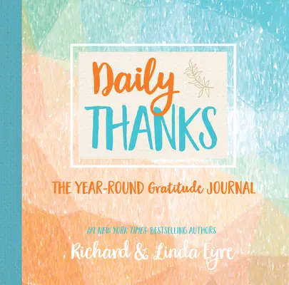 Daily Thanks: Jurnalul recunoștinței pe tot parcursul anului - Daily Thanks: The Year-Round Gratitude Journal