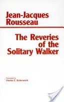Reveries of the Solitary Walker