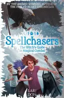 Ghidul vrăjitoarei pentru lupta magică - The Witch's Guide to Magical Combat