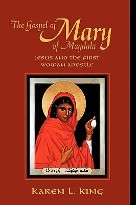 Evanghelia Mariei din Magdala - The Gospel of Mary of Magdala