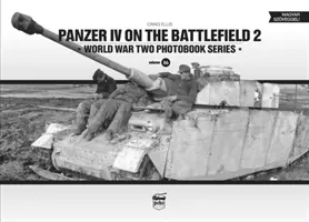 Panzer IV pe câmpul de luptă, volumul 2 - Panzer IV on the Battlefield, Volume 2